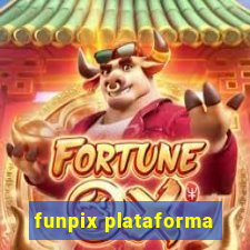 funpix plataforma